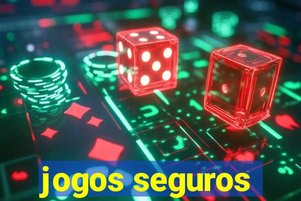 jogos seguros